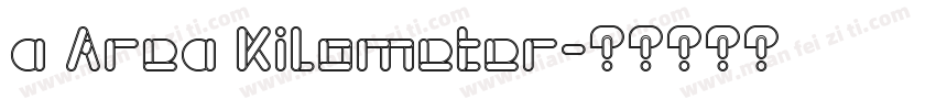 a Area Kilometer字体转换